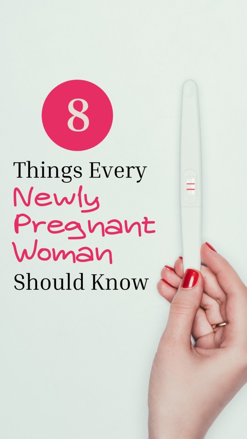 Newly Pregnant? Here are 8 Things You Should Know