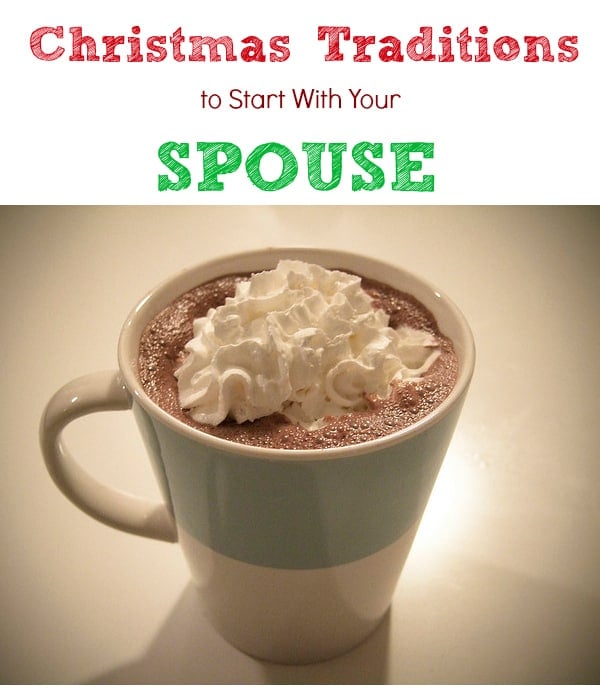 Christmas traditions to start with your spouse