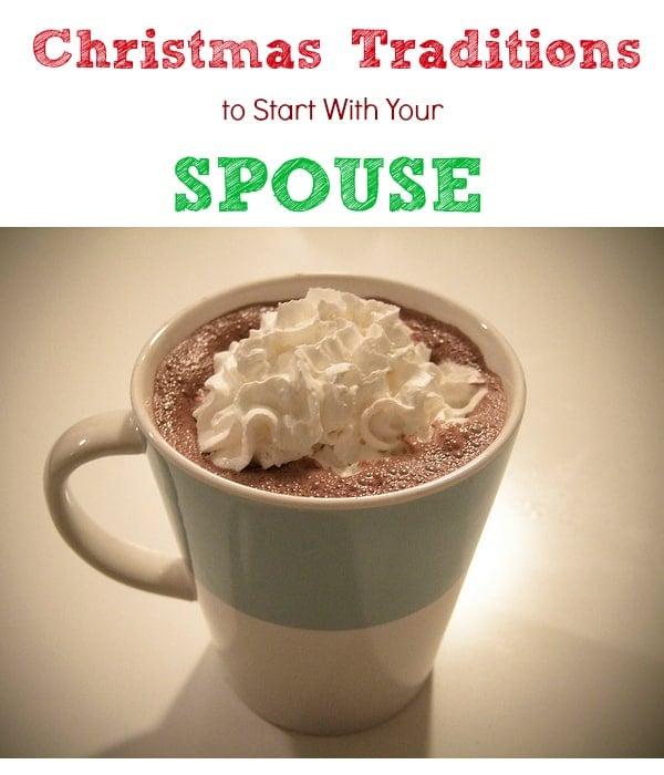 Fun Christmas Traditions To Start With Your Spouse