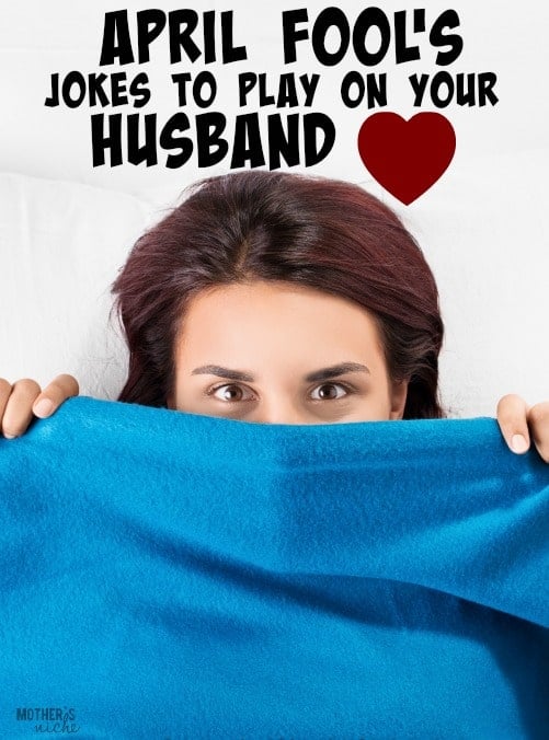 HILARIOUS! April Fool's Jokes to Play on Your Husband! Great Ideas