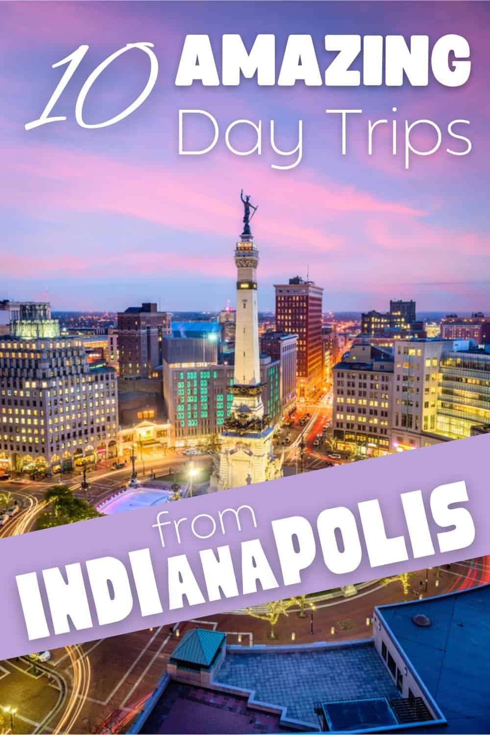 day trips from indianapolis