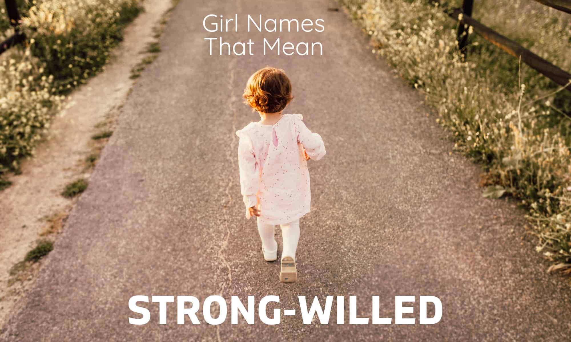 25 Tenacious Names That Mean Stubborn or Strong-Willed - WeTheParents