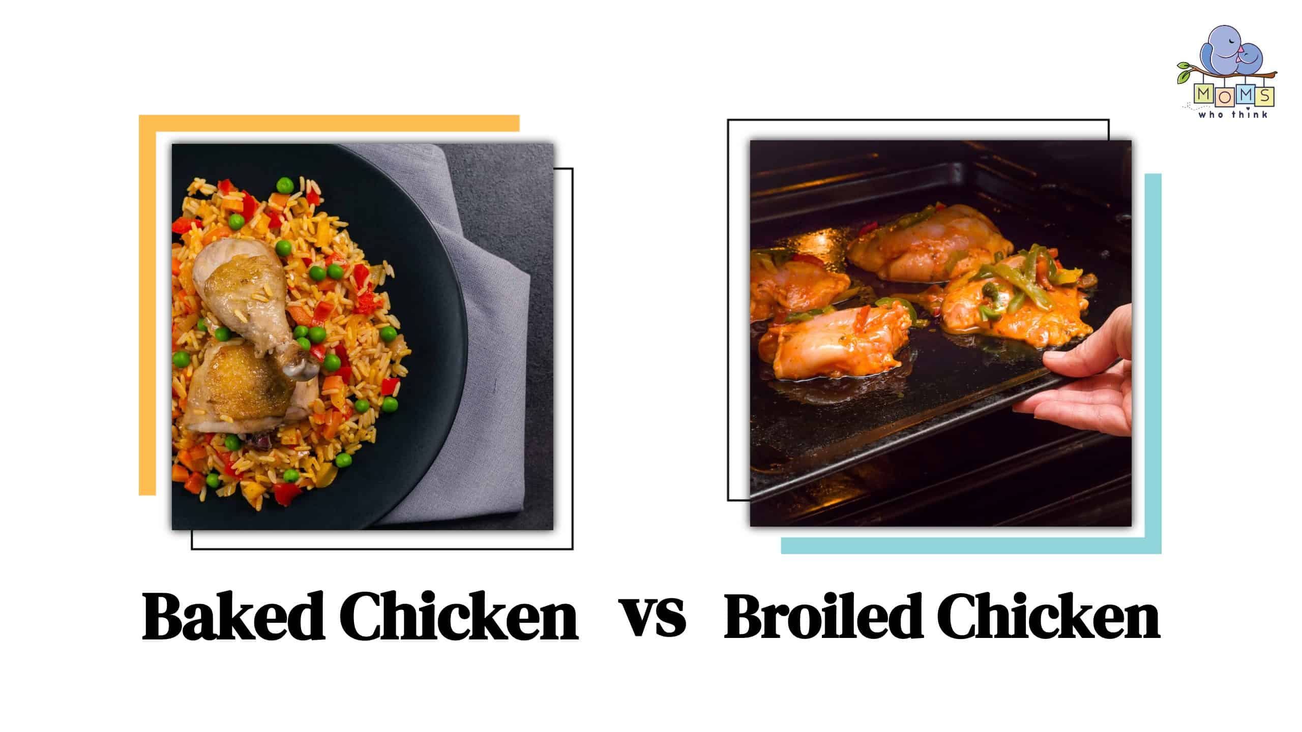 Baked Chicken vs Broiled Chicken