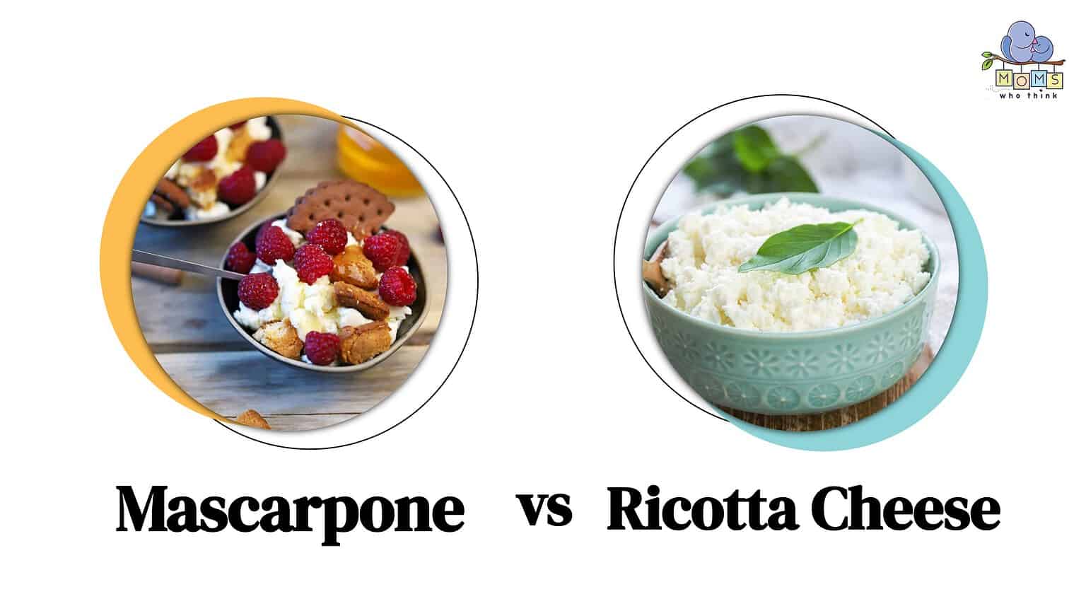 Mascarpone vs. Ricotta Cheese Differences, Substitutes, and Nutrition