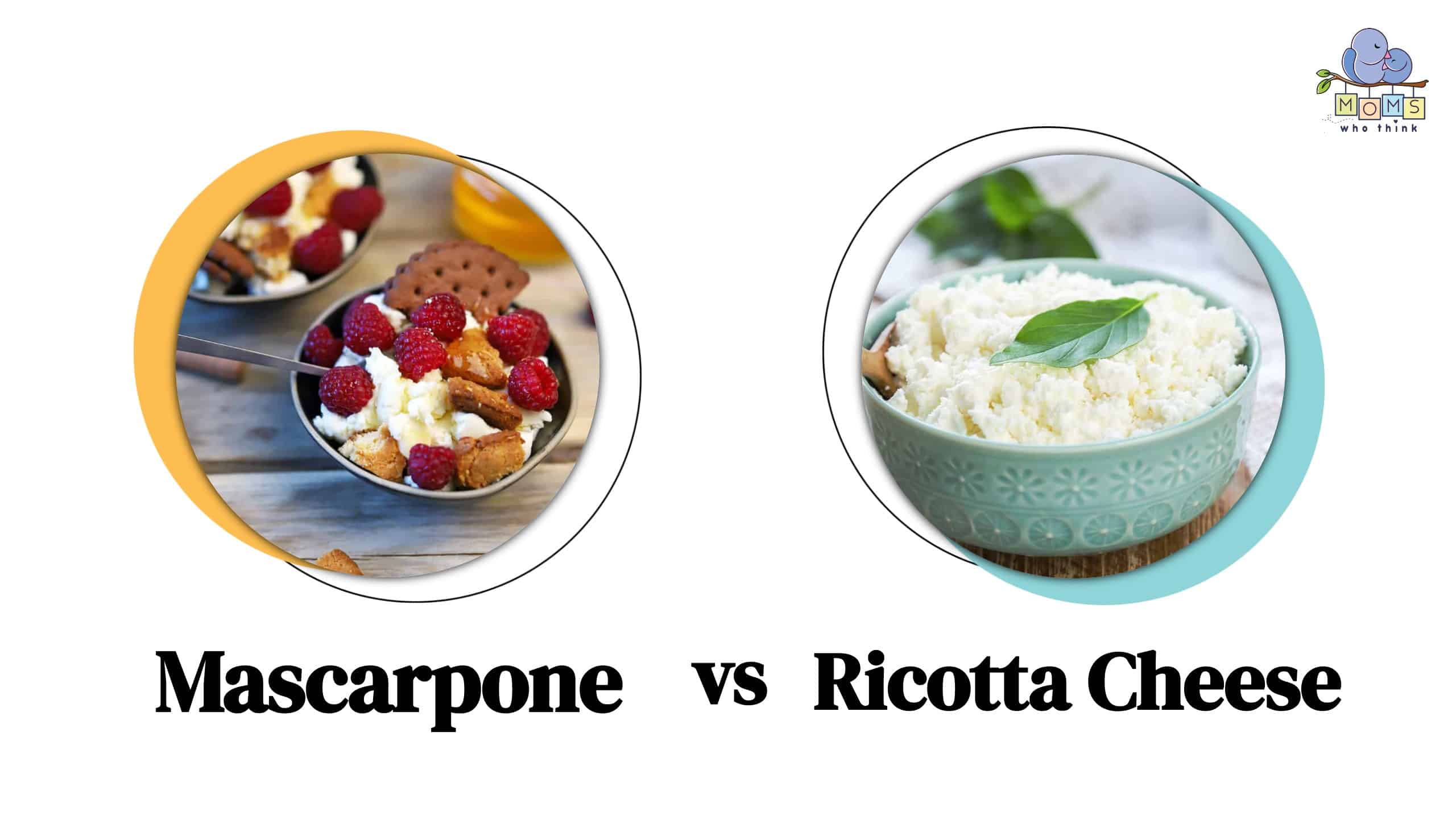 Mascarpone vs Ricotta Cheese Differences