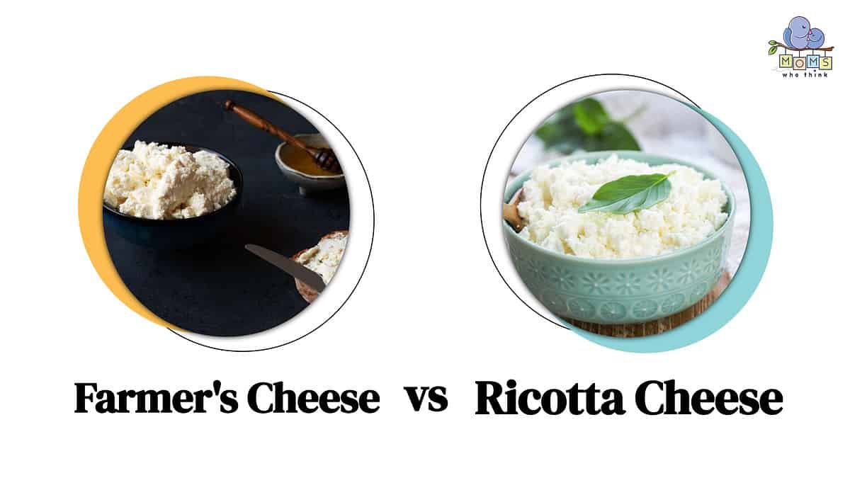 A Fresh Cheese Comparison Farmer’s Cheese vs. Ricotta