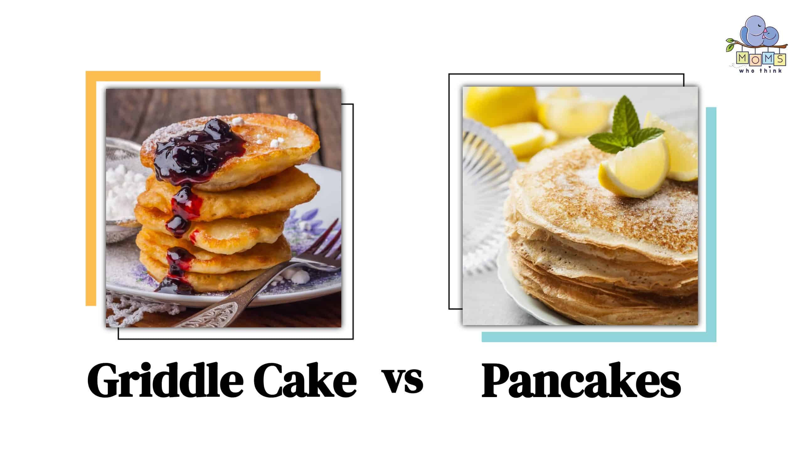 Griddle Cake vs Pancakes