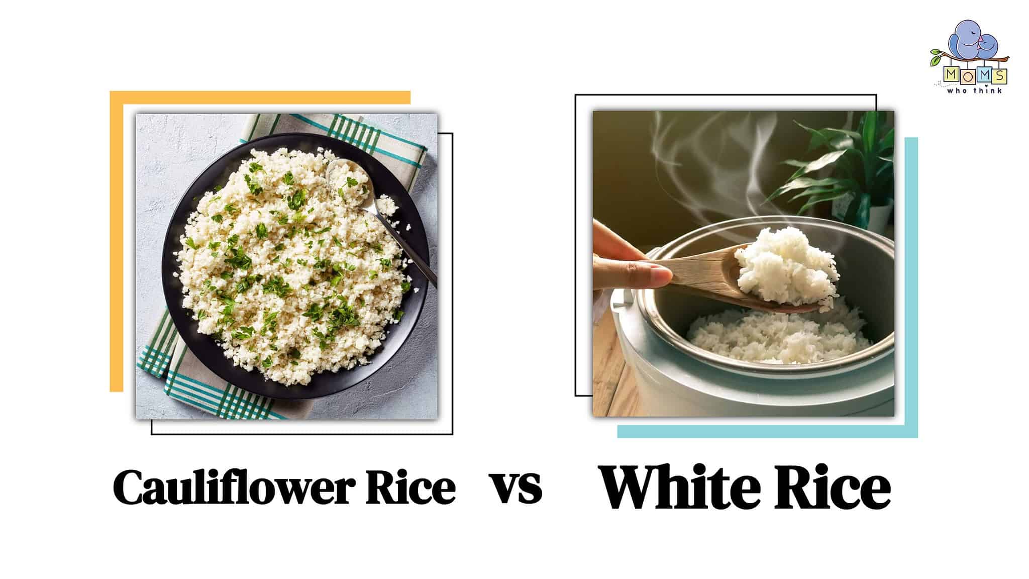 Cauliflower Rice vs. White Rice Healthy Alternative Or The Real Deal?
