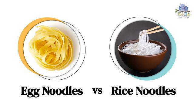 Egg Noodles vs Rice Noodles