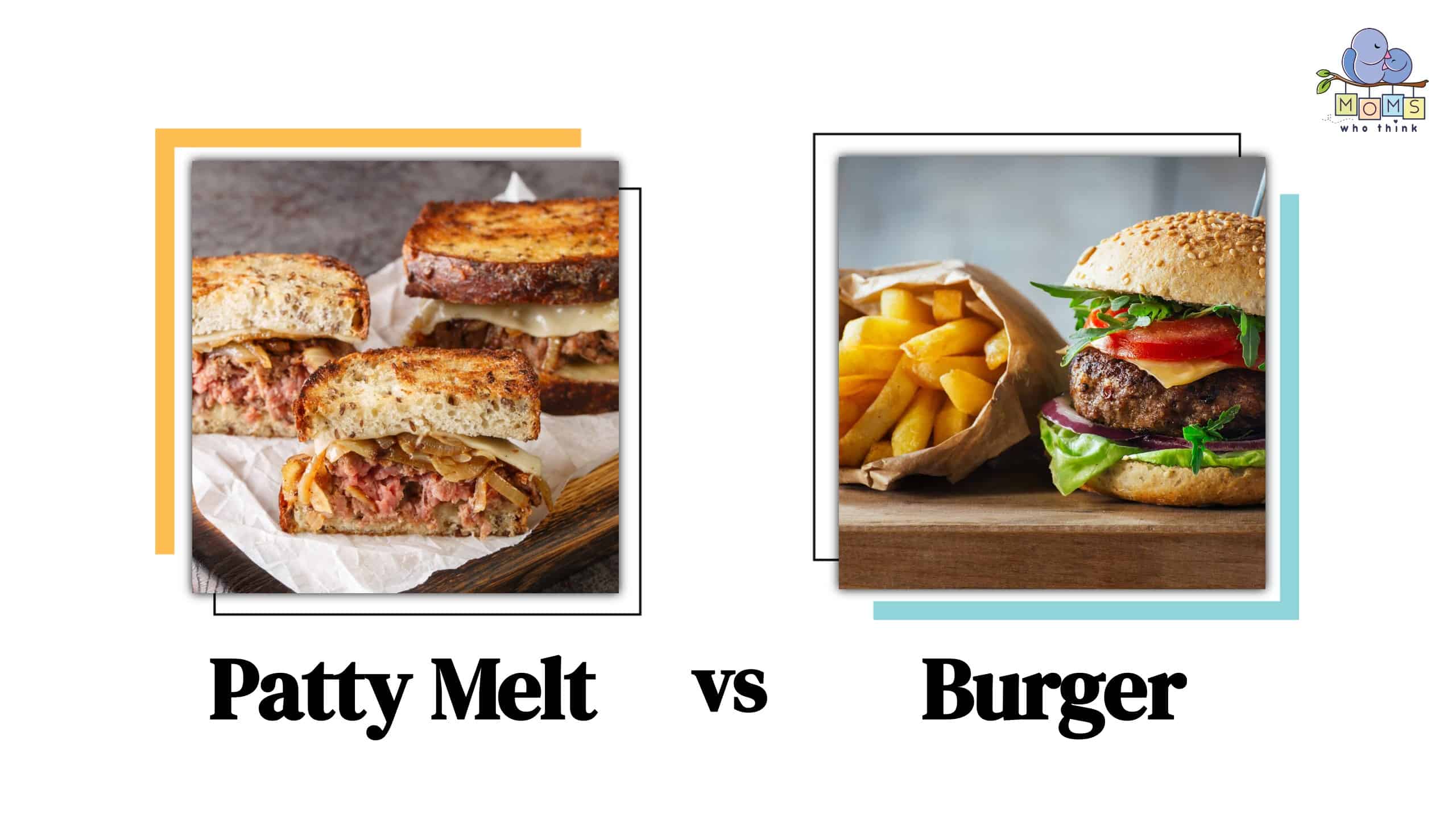 Patty Melt vs Burger