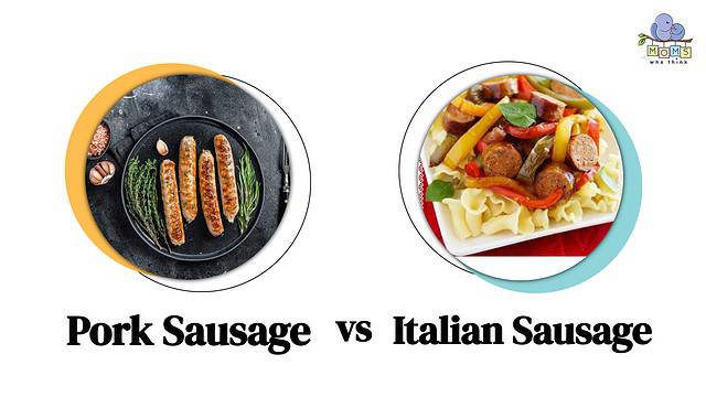 Pork Sausage vs Italian Sausage