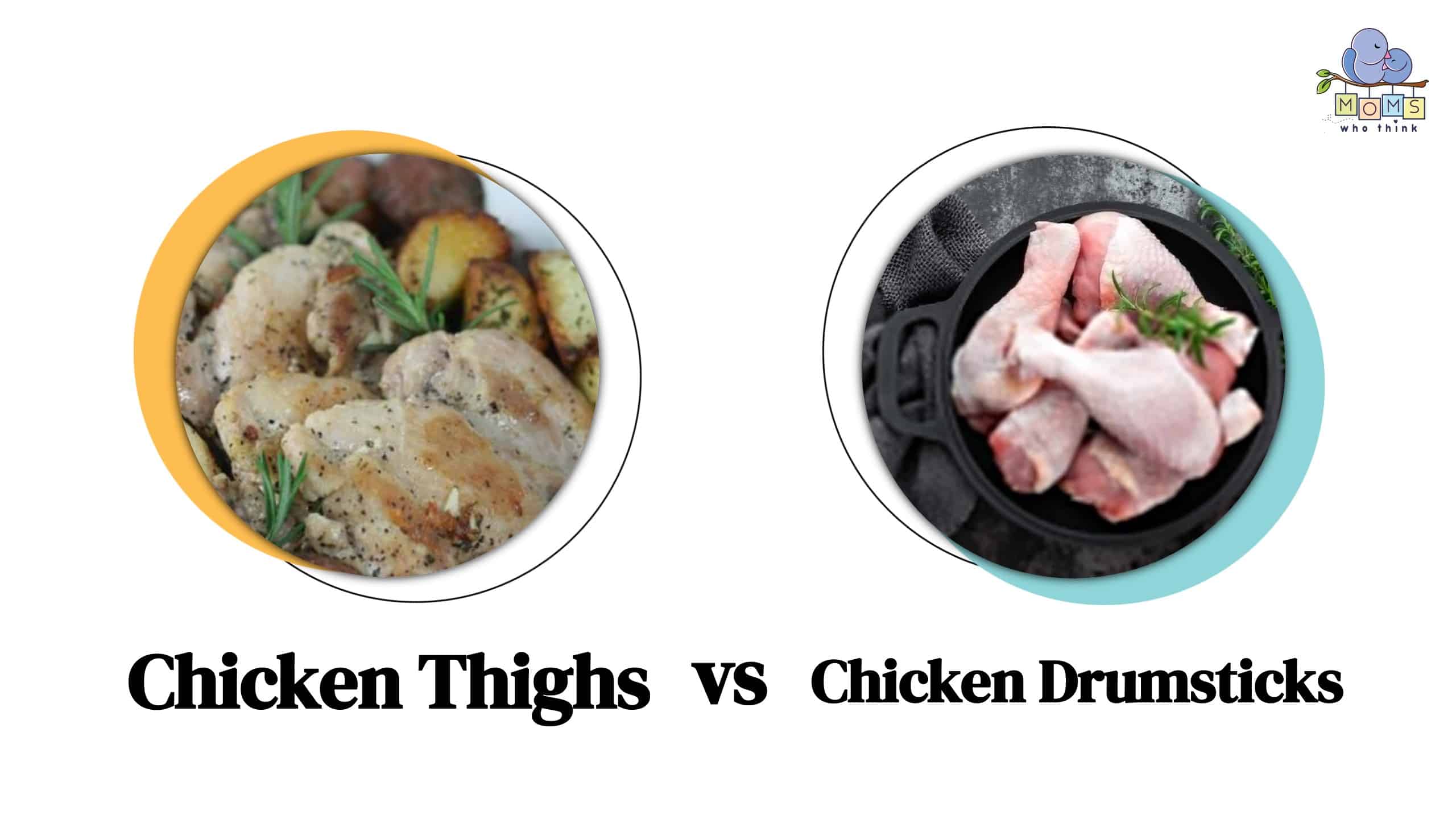 Chicken Thighs vs Chicken Drumsticks