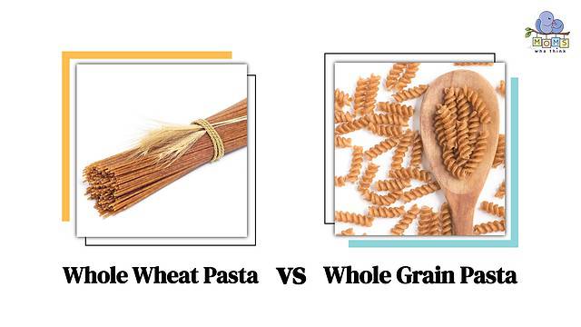 Whole Wheat Pasta vs Whole Grain Pasta Differences