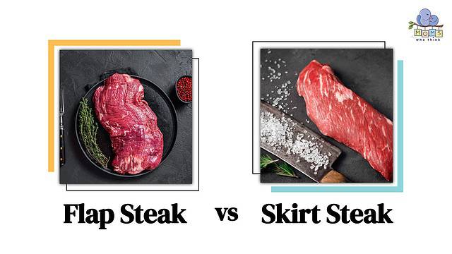 Flap Steak vs Skirt Steak Differences
