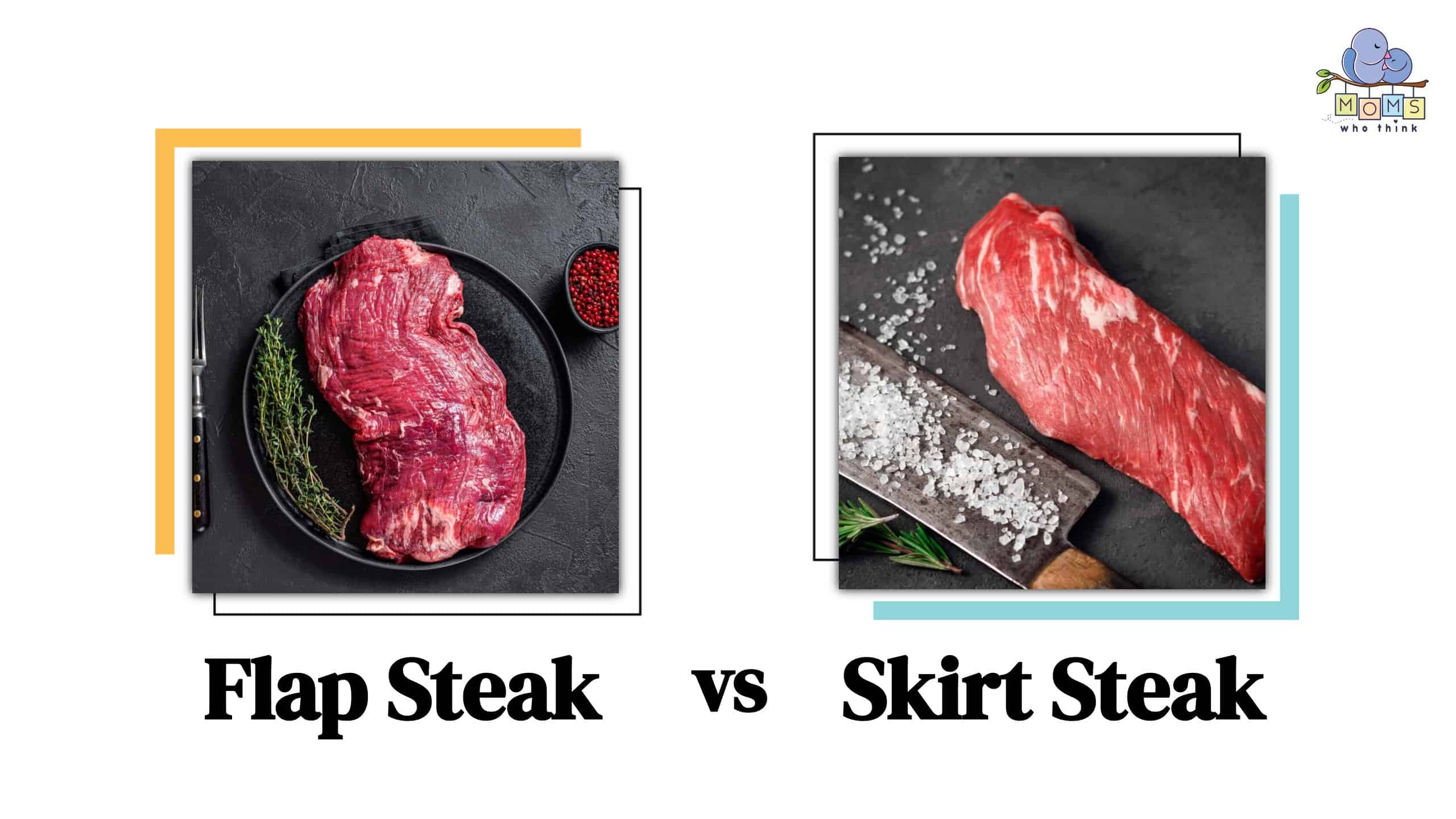 Flap Steak vs Skirt Steak Differences