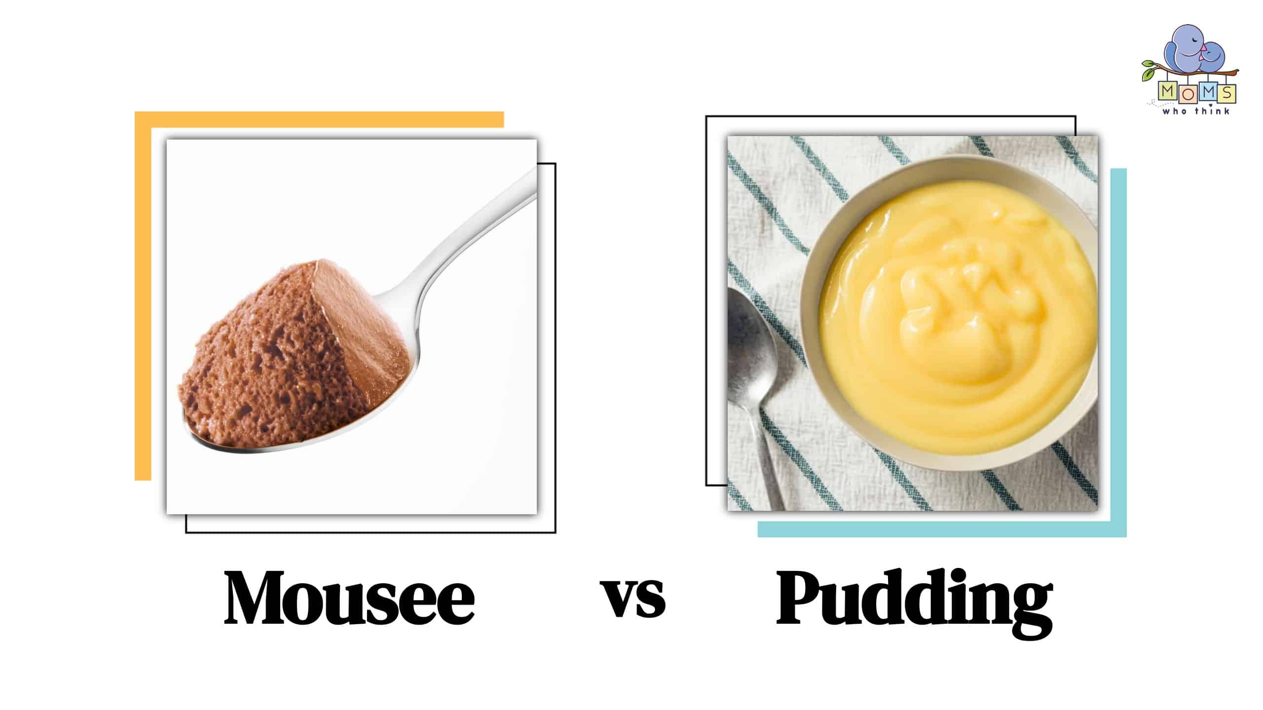 Mousee vs Pudding Differences