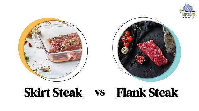 Skirt Steak vs Flank Steak Differences