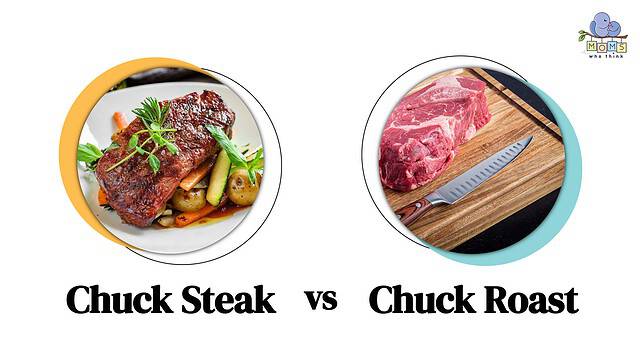 Chuck Steak vs Chuck Roast Differences