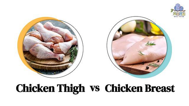 Chicken Thigh vs Chicken Breast Differences