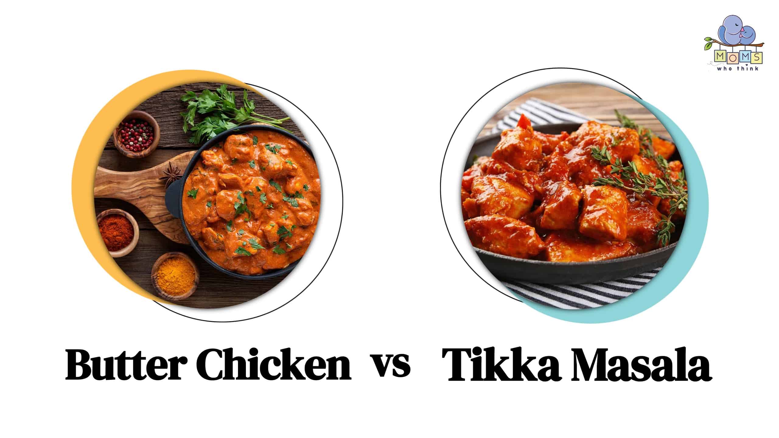 Butter Chicken vs. Tikka Masala How They