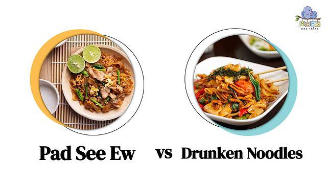 Pad See Ew vs Drunken Noodles Differences