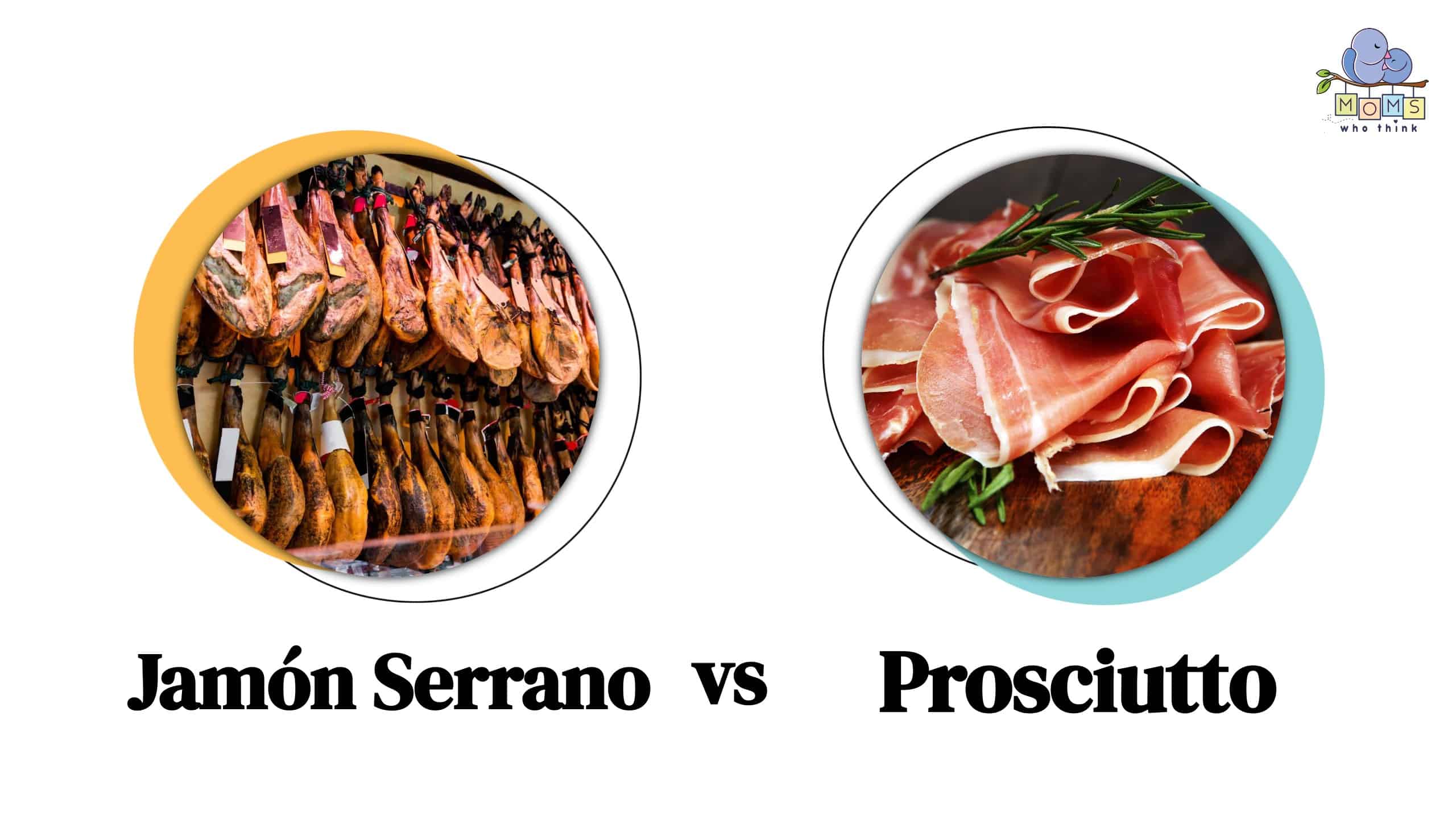 Jamón Serrano vs Prosciutto Differences