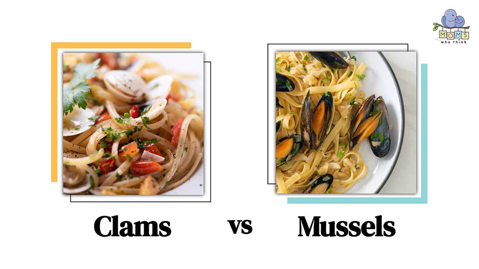 Clams vs. Mussels 3 Unique Differences, Nutrition Comparison, and