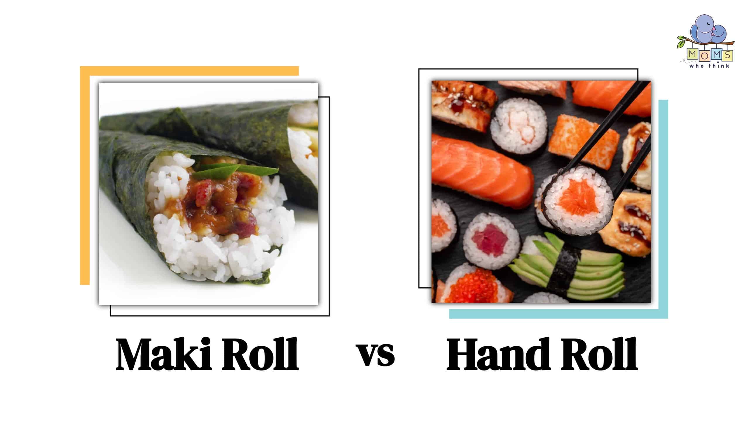 Maki Roll vs Hand Roll