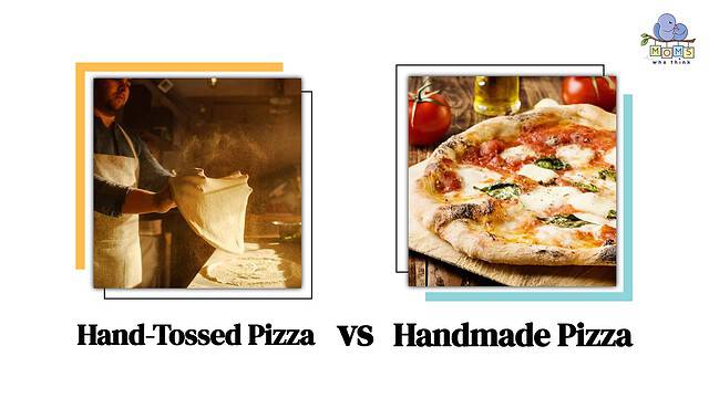 Hand-Tossed Pizza vs Handmade Pizza