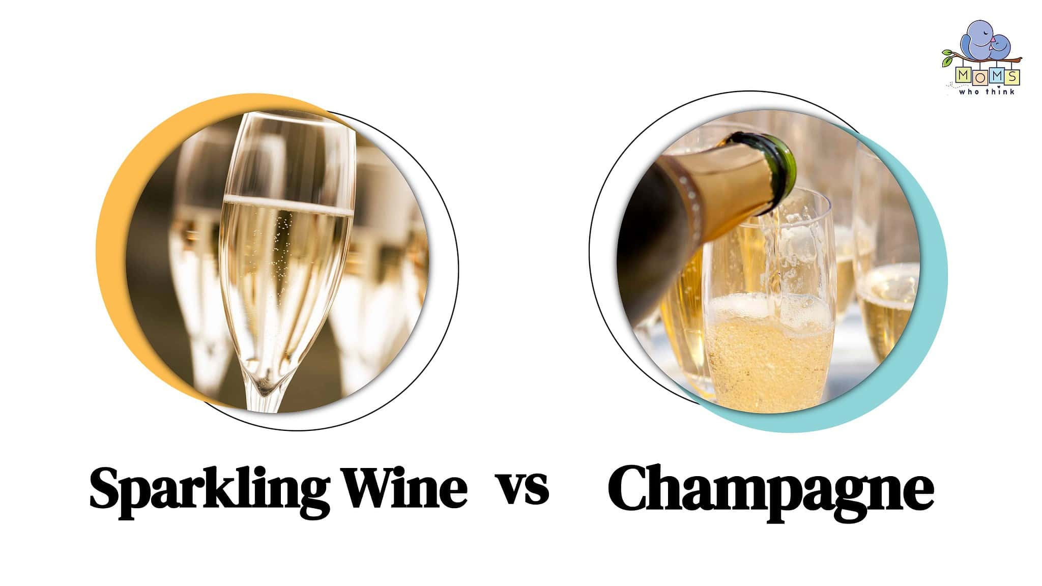 Sparkling Wine vs. Champagne Is There a Difference? Moms Who Think