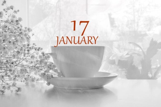 calendar date on light background with porcelain white tea pair and white gypsophila with copy space. January 17 is the seventeenth day of the month.