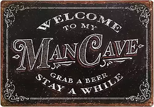 Welcome To My Man Cave Decor Vintage Tin Sign 11" x 15" Rustic Metal Wall Art ManCave Beer Gifts For Men, Dad, Son, Looks Great in Office, Garage, Shop, Bar, Pub