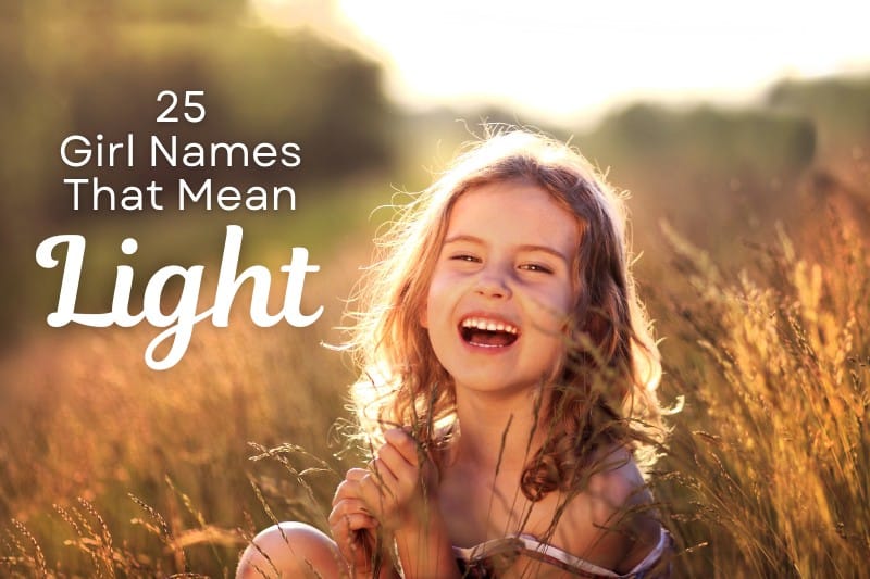 25 Girl Names That Mean Light