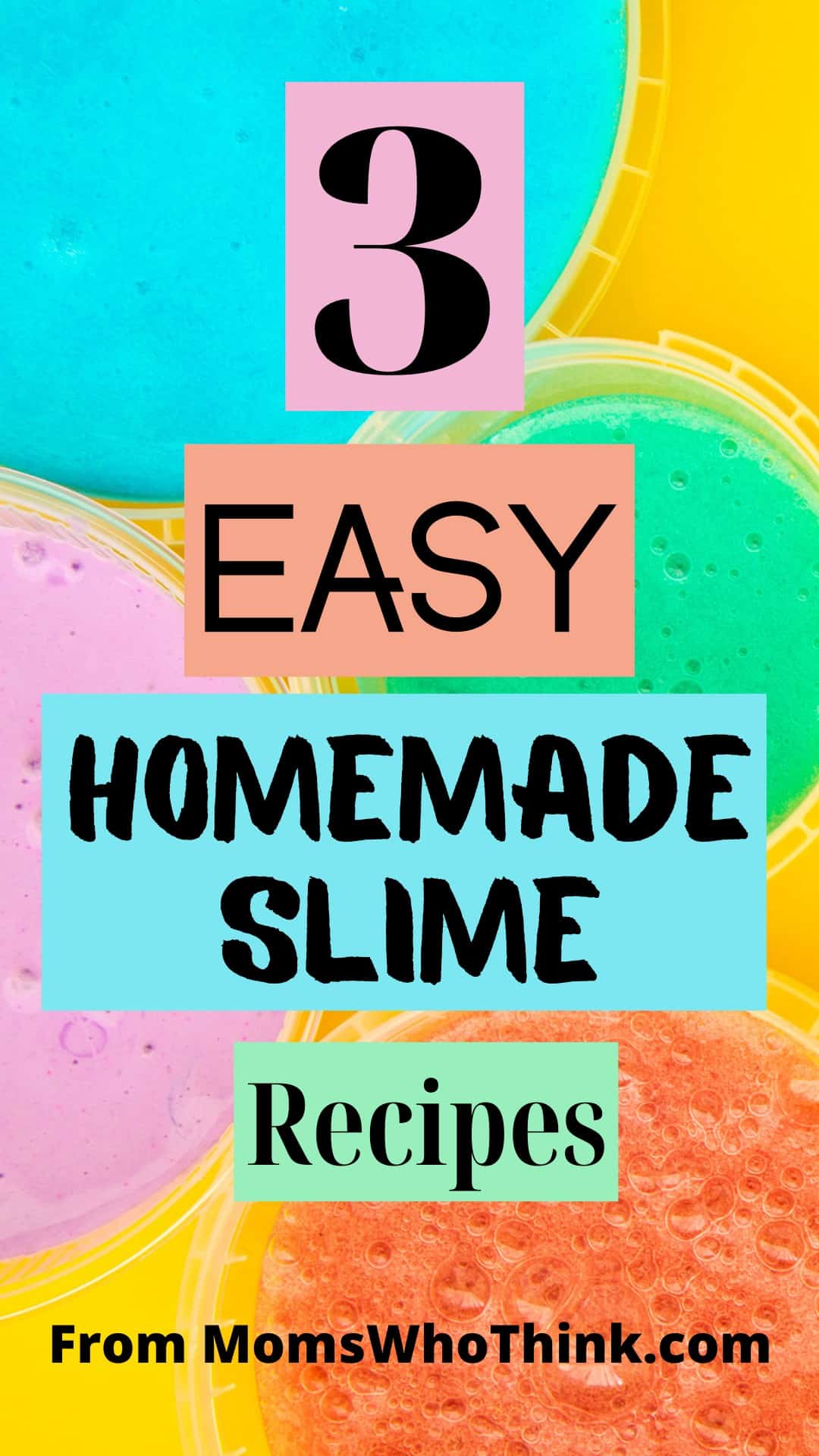 3 Easy Homemade Slime Recipes