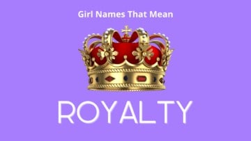 Girl Names That Mean Royalty