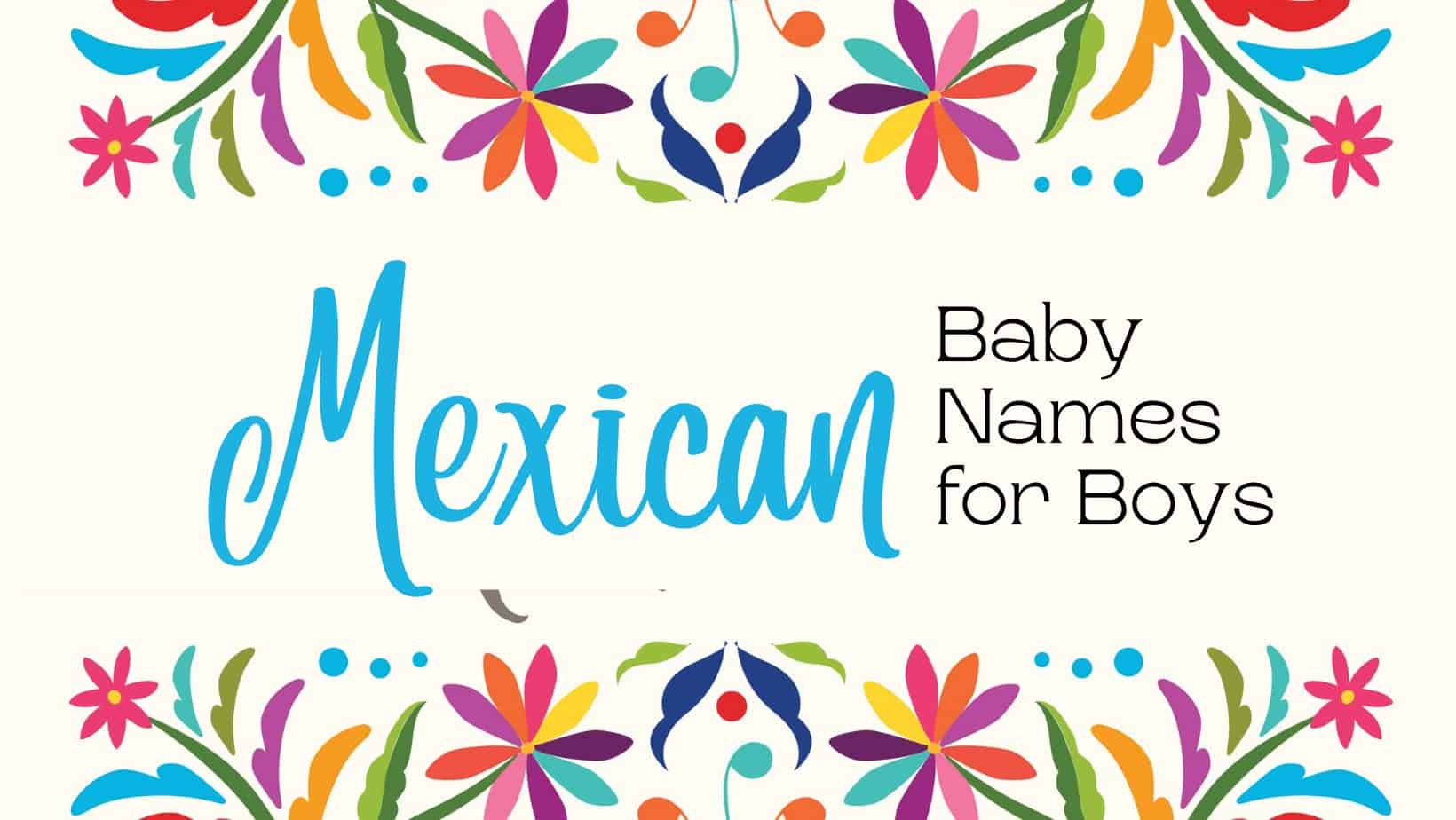 Mexican Baby Names for Boys