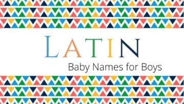 Latin Baby Names for Boys