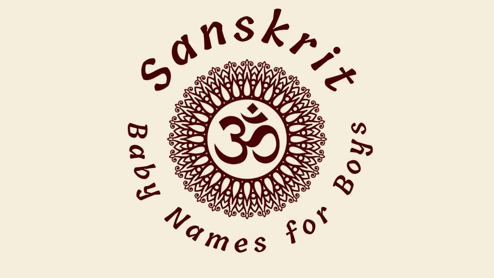 Sanskrit Baby Names for Boys | MomsWhoThink.com