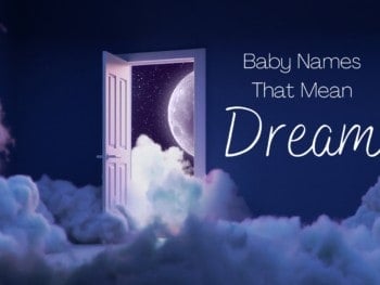 Baby Names That Mean Dream