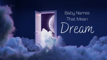 Baby Names That Mean Dream