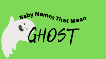 Baby Names That Mean Ghost