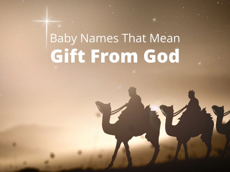 baby names that mean gift from god