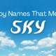 Baby Names That Mean Sky