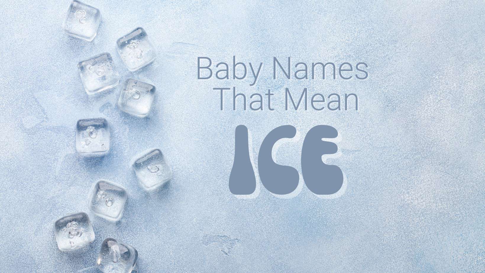 Baby Names That Mean Ice