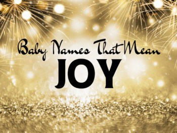Baby names that mean joy