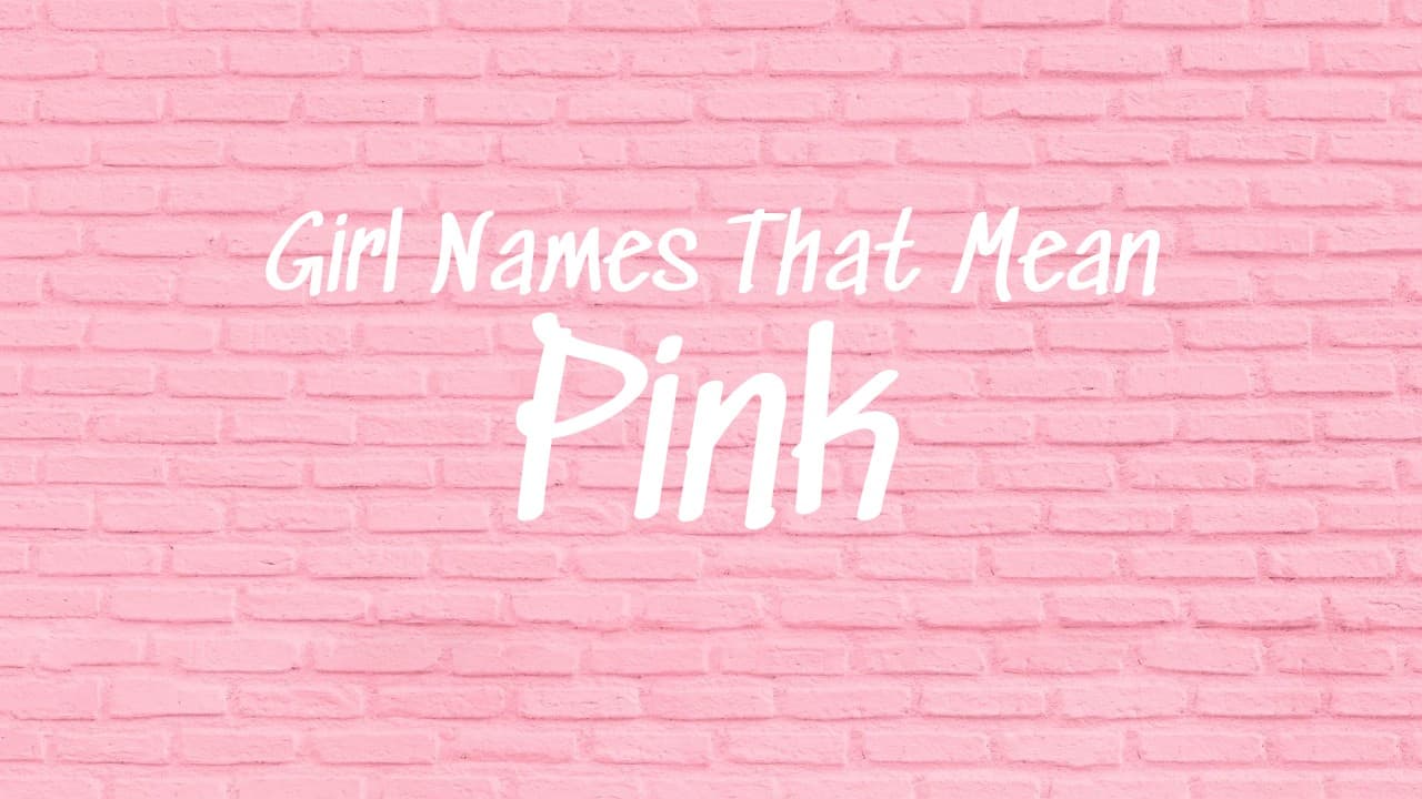 Girl Names That Mean Pink