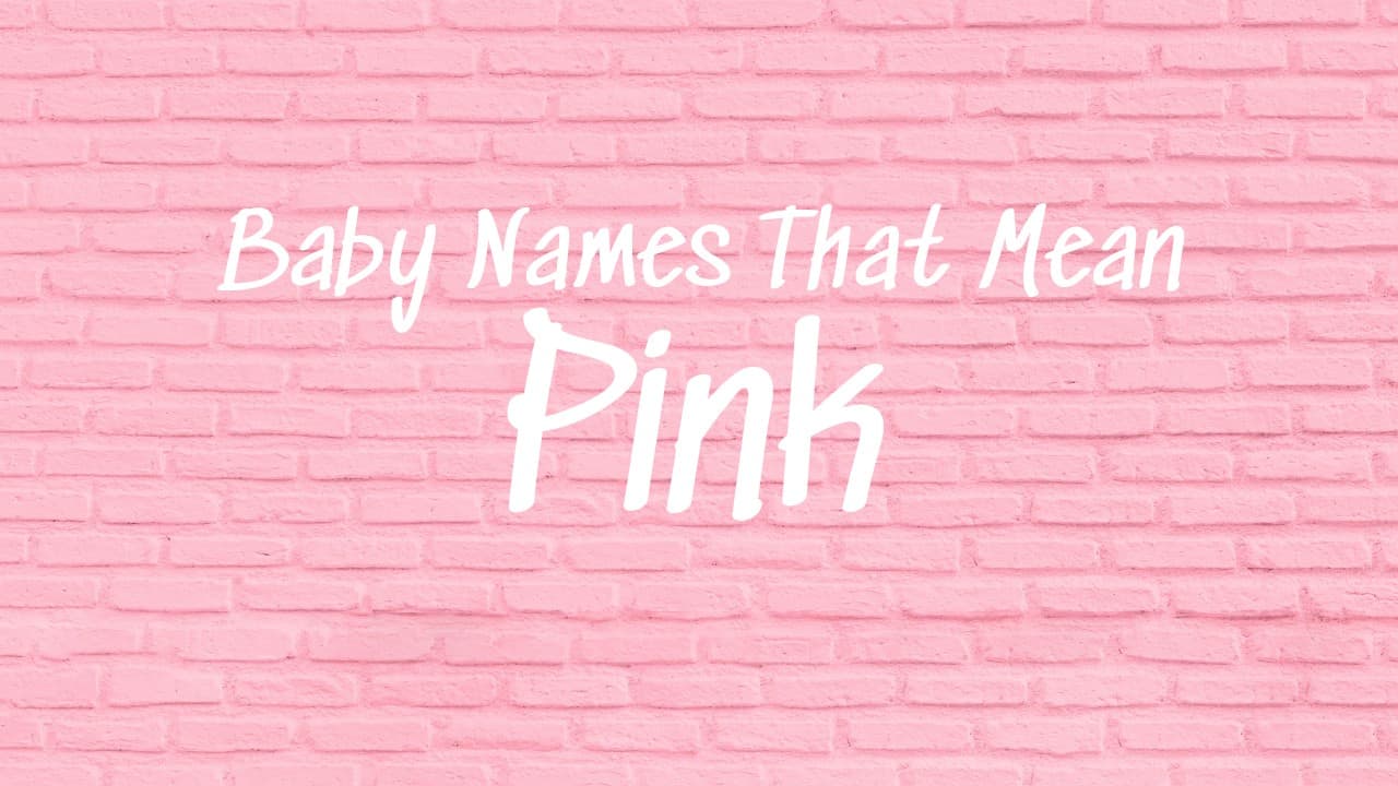 Baby Names That Mean Pink