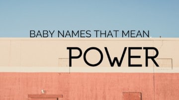Baby Names That Mean Power