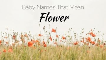 Baby Names That Mean Flower