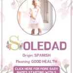 Baby girl name meanings - Soledad